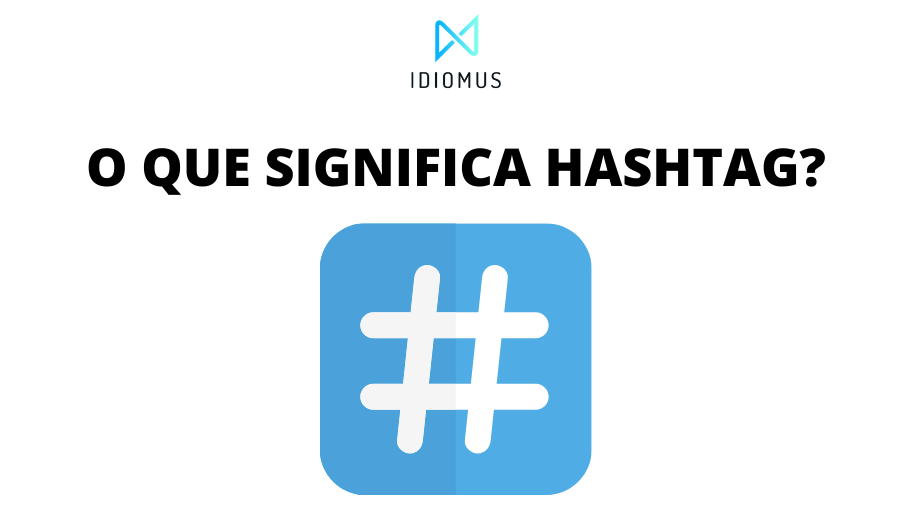 o que significa hashtag?