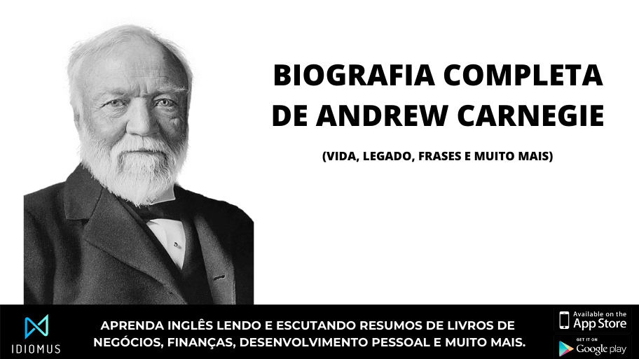 A biografia de Andrew Carnegie