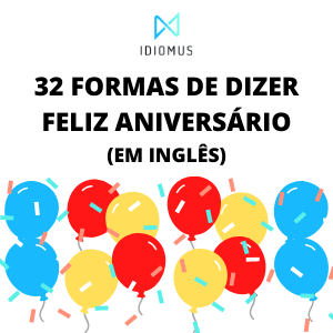 Mensagens de aniversário em inglês com tradução – Inglês Online