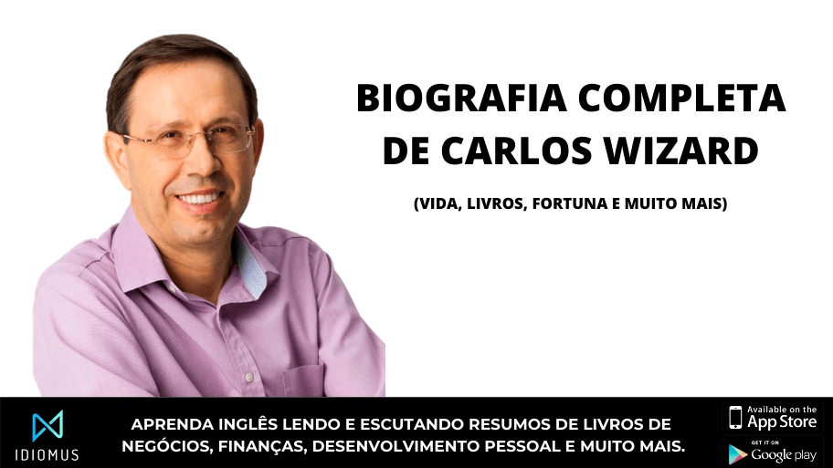 A biografia de Carlos Wizard