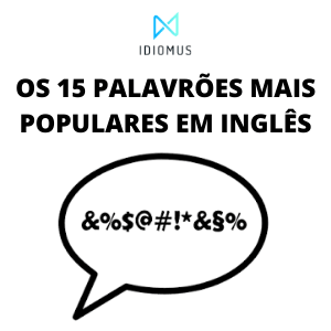 Principais Expressões, Gírias e Palavões em INGLÊS