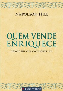 Quem Vende Enriquece de Napoleon Hill