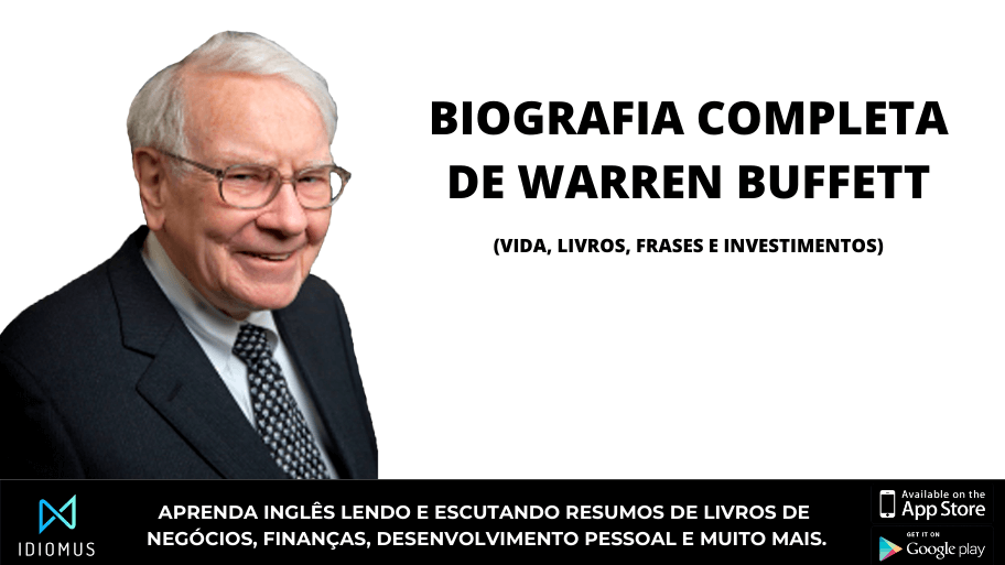 Warren Buffett - História de Vida, Teorias, Frases e Livros